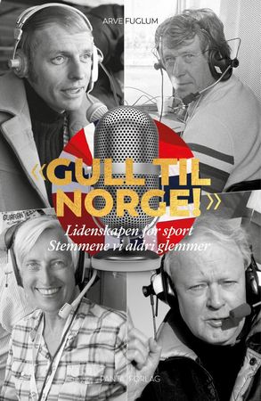 "Gull til Norge!" 9788279009832 Arve Fuglum Brukte bøker