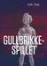 Gullbrikkespillet 9788282655415 Asle Toje Brukte bøker