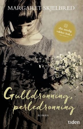 Gulldronning, perledronning 9788210054624 Margaret Skjelbred Brukte bøker