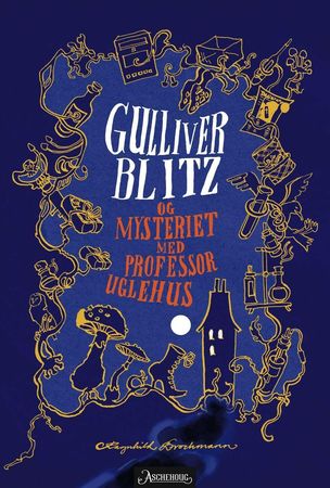 Gulliver Blitz og mysteriet med professor Uglehus 9788203264702 Ragnhild Brochmann Brukte bøker