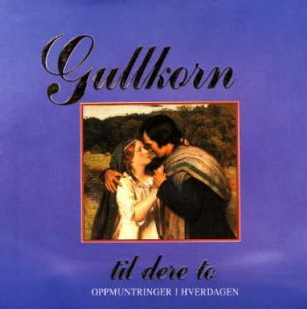 Gullkorn til dere to 9788273419590  Brukte bøker