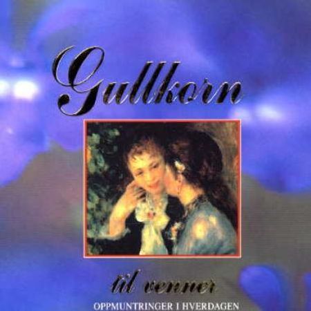 Gullkorn til venner 9788273419583  Brukte bøker