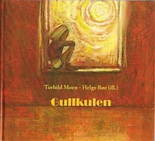 Gullkulen 9788271127725 Torhild Moen Brukte bøker