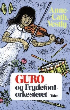 Guro og Frydefoniorkesteret 9788210020766 Anne-Cath. Vestly Brukte bøker