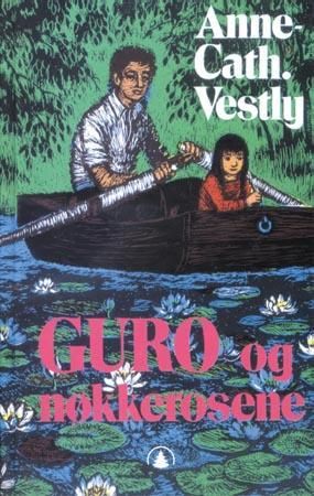 Guro og nøkkerosene 9788247803943 Anne-Cath. Vestly Brukte bøker