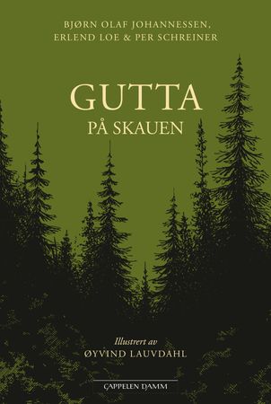 Gutta på skauen 9788202721664 Per Schreiner Erlend Loe Bjørn Olaf Johannessen Brukte bøker