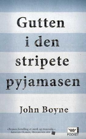 Gutten i den stripete pyjamasen 9788204137098 John Boyne Brukte bøker