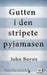 Gutten i den stripete pyjamasen 9788204137098 John Boyne Brukte bøker