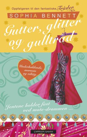 Gutter, glitter og gulltråd 9788202340209 Sophia Bennett Brukte bøker