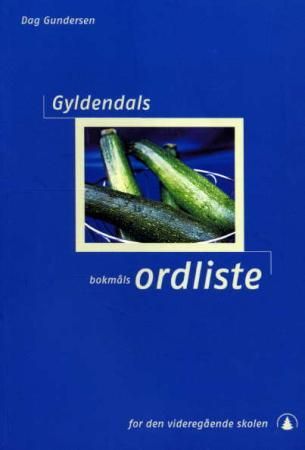 Gyldendals bokmålsordliste for den videregående skolen 9788205266810 Dag Gundersen Brukte bøker