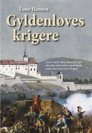 Gyldenløves krigere 9788230014660 Lone Hansen Brukte bøker