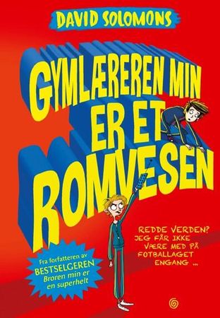 Gymlæreren min er et romvesen 9788248921592 David Solomons Brukte bøker
