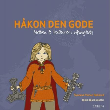 Håkon den gode 9788281042063 Synnøve Veinan Hellerud Brukte bøker