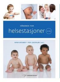 Håndbok for helsestasjoner: 0-5 år 9788244620383  Brukte bøker
