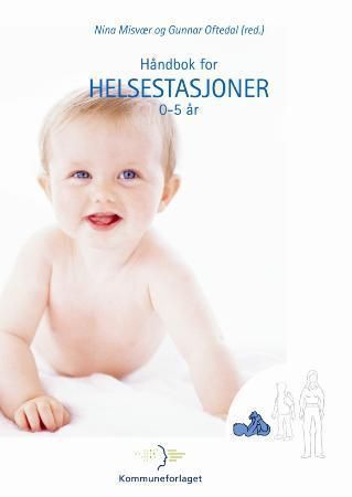 Håndbok for helsestasjoner 9788244612395  Brukte bøker