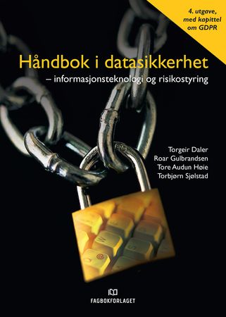 Håndbok i datasikkerhet 9788245027891 Torgeir Daler Torbjørn Sjølstad Roar Gulbrandsen Tore Audun Høie Brukte bøker