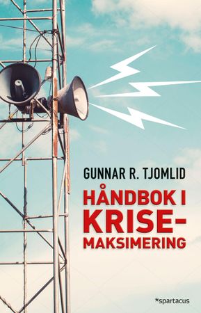 Håndbok i krisemaksimering 9788243010741 Gunnar Roland Tjomlid Brukte bøker