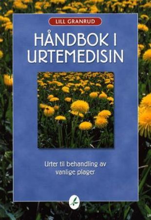 Håndbok i urtemedisin 9788279790129 Lill Granrud Brukte bøker