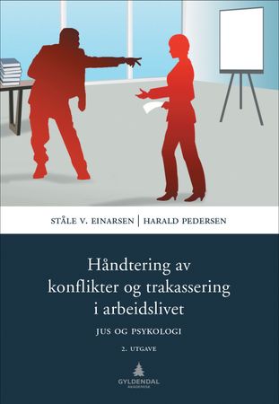 Håndtering av konflikter og trakassering i arbeidslivet 9788205491496 Ståle Einarsen Harald Pedersen Brukte bøker