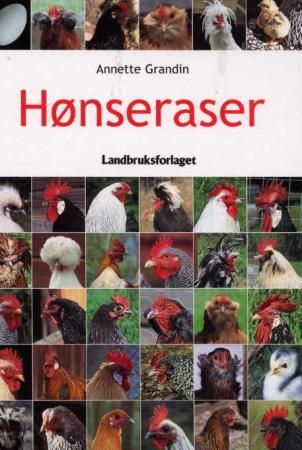Hønseraser 9788252925326 Anette Grandin Brukte bøker