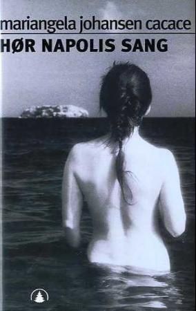 Hør Napolis sang 9788205339132 Mariangela Di Fiore Brukte bøker