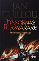 Häxornas försvarare 9789164200372 Jan Guillou Brukte bøker