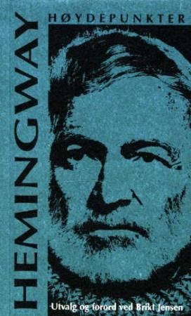 Høydepunkter 9788276941111 Ernest Hemingway Brukte bøker