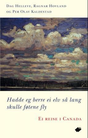 Hadde eg berre ei elv så lang skulle føtene fly 9788281401235 Ragnar Hovland Dag Helleve Per Olav Kaldestad Brukte bøker