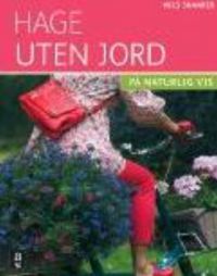 Hage uten jord 9788276834451 Nils Skaarer Brukte bøker