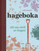 Hageboka 9788232800032 André Strömqvist Brukte bøker