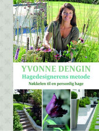 Hagedesignerens metode 9788202432126 Yvonne Dengin Brukte bøker