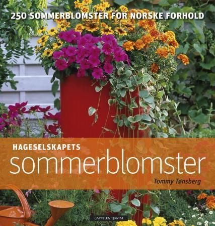 Hageselskapets sommerblomster 9788202332051 Tommy Tønsberg Brukte bøker