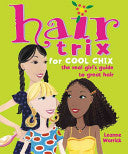 Hair Trix for Cool Chix 9780823021796 Leanne Warrick Brukte bøker
