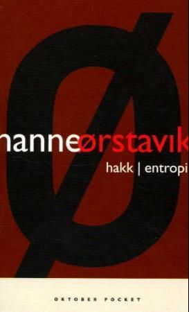 Hakk ; Entropi 9788249501830 Hanne Ørstavik Brukte bøker