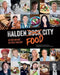 Halden food city 9788292221150 Haakon Selmer-Olsen Robert Aksmo Ole Fratzke Eilsø Thomas Havenstrøm Brukte bøker