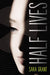Half Lives 9780316194938 Sara Grant Brukte bøker