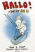 Hallo! - her er Jo!! 9788270833337 Anne B. Ragde Brukte bøker