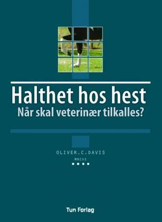 Halthet hos hest 9788252932904 Oliver C. Davis Brukte bøker