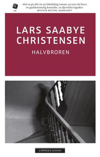 Halvbroren 9788202563646 Lars Saabye Christensen Brukte bøker