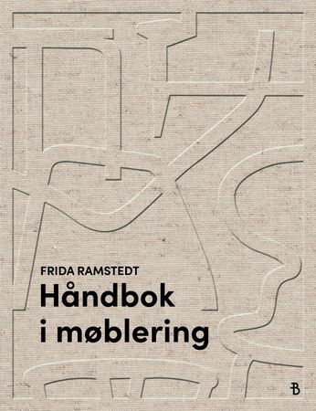 Håndbok i møblering 9788234705403 Frida Ramstedt Brukte bøker