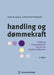Handling og dømmekraft 9788215062273 Svein Aage Christoffersen Brukte bøker