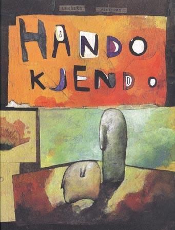 Hando. Kjendo 9788247804063 Tore Renberg Brukte bøker