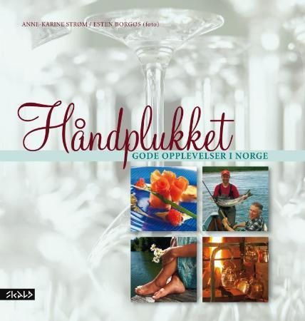 Håndplukket 9788279590903 Anne-Karine Strøm Brukte bøker