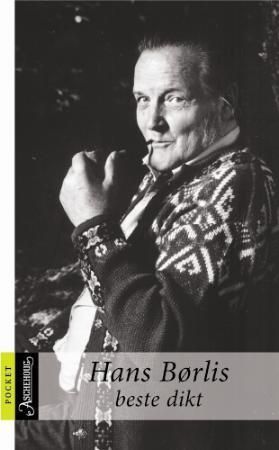 Hans Børlis beste dikt 9788203191145 Hans Børli Brukte bøker