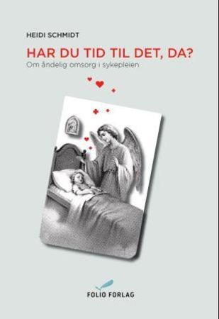 Har du tid til det, da? 9788292915035 Heidi Schmidt Brukte bøker