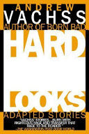 Hard Looks 9781569712092 Andrew H. Vachss Brukte bøker