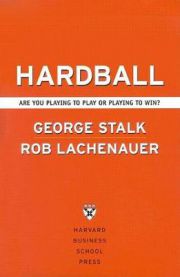 Hardball : are you playing to play or playing to win? 9781591391678 John Butman George Stalk Rob Lachenauer Brukte bøker