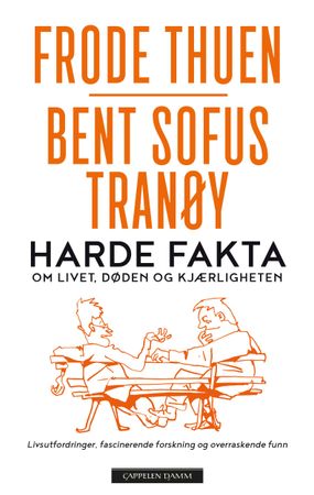 Harde fakta 9788202599478 Bent Sofus Tranøy Frode Thuen Brukte bøker