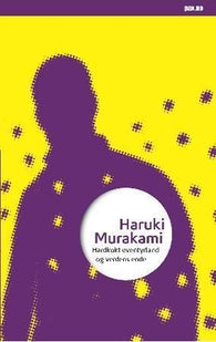 Hardkokt eventyrland og verdens ende 9788253028293 Haruki Murakami Brukte bøker