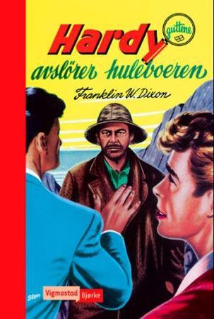 Hardy-guttene avslører huleboeren 9788241905636 Franklin W. Dixon Brukte bøker